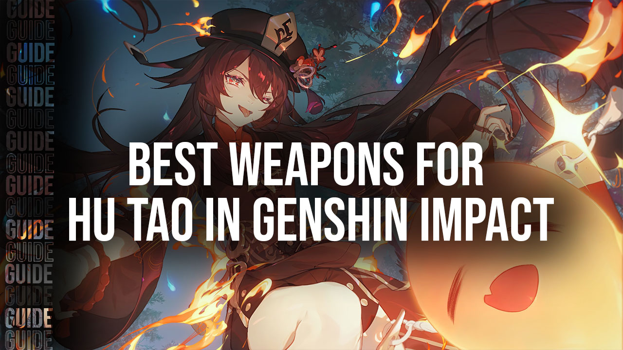 best weapons for hu tao in genshin impact