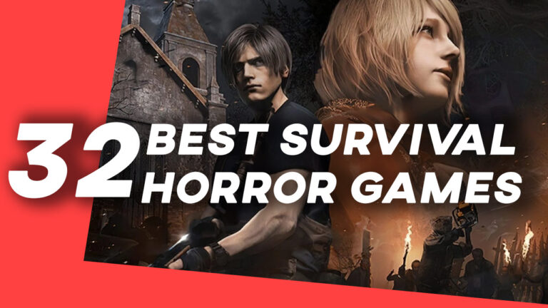 The 32 Best Survival Horror Games in 2023