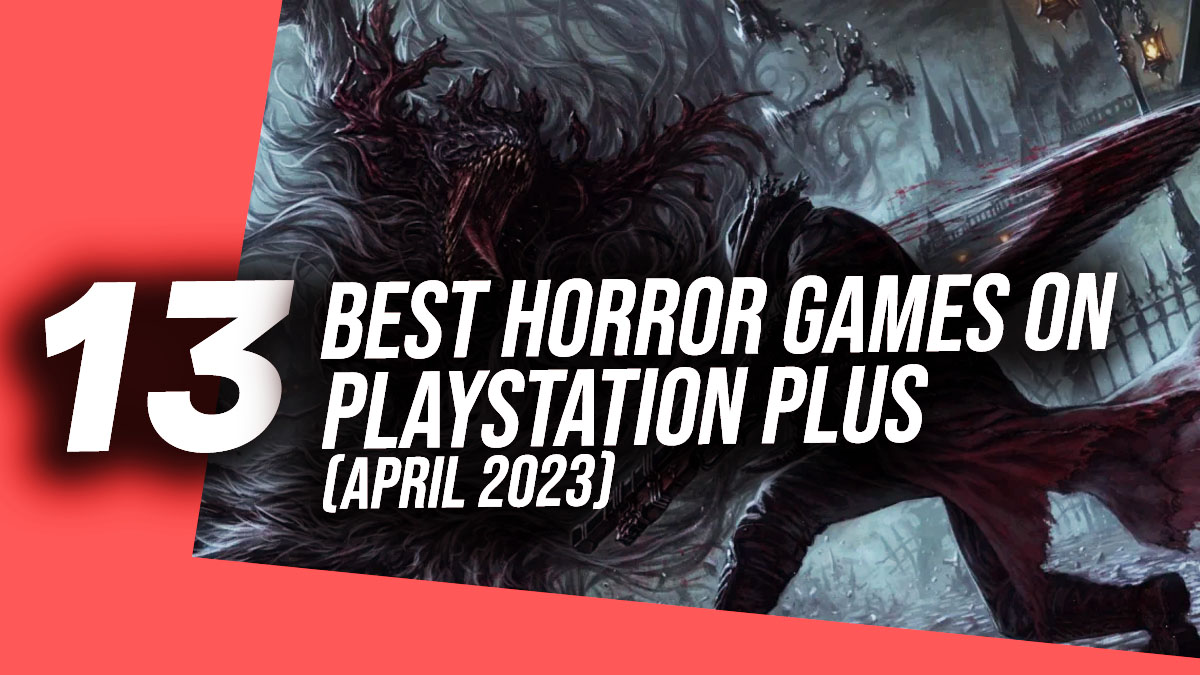 Best Horror Games on PS Plus 2023