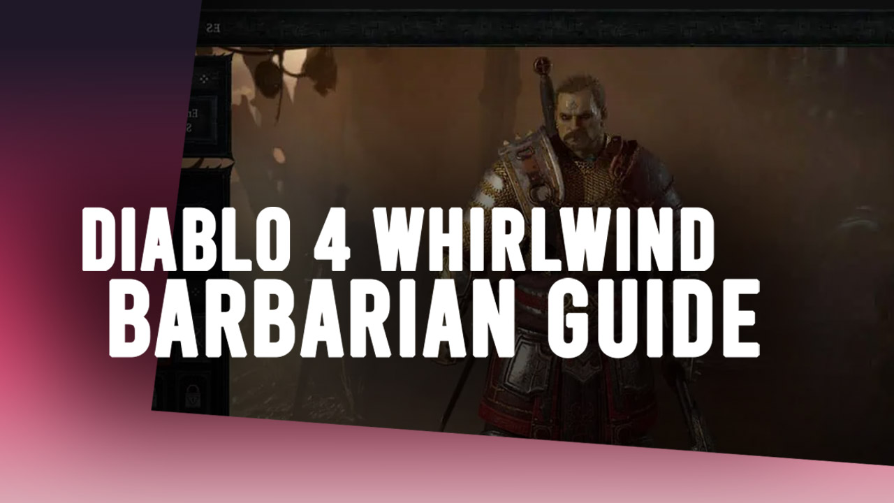 Diablo 4 Whirlwind Barbarian Construct Information (Up to date)