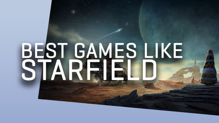 12 Best Games to Play Until Release of Starfield